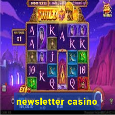 newsletter casino