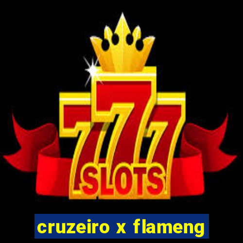 cruzeiro x flameng