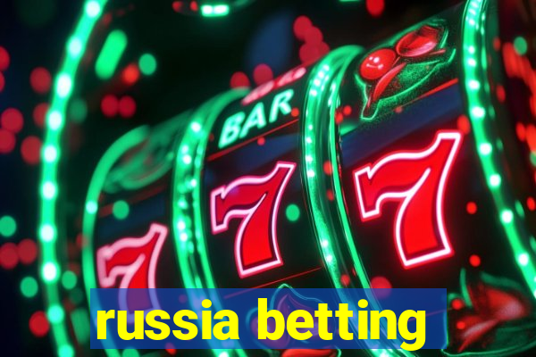 russia betting