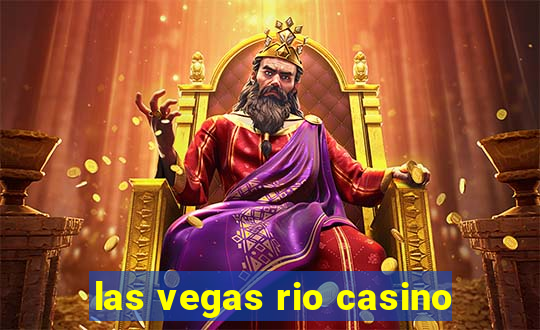 las vegas rio casino