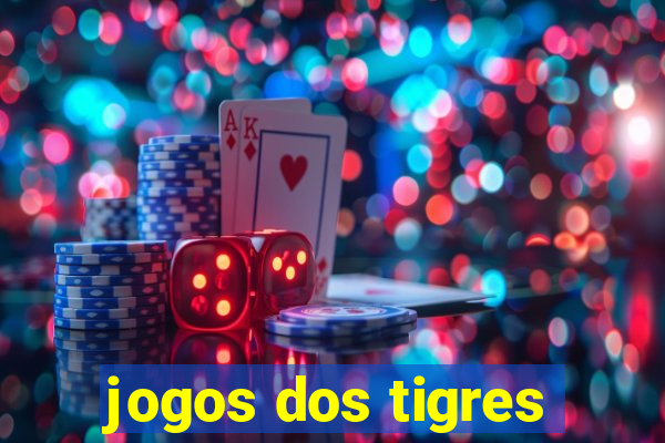 jogos dos tigres