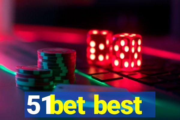 51bet best