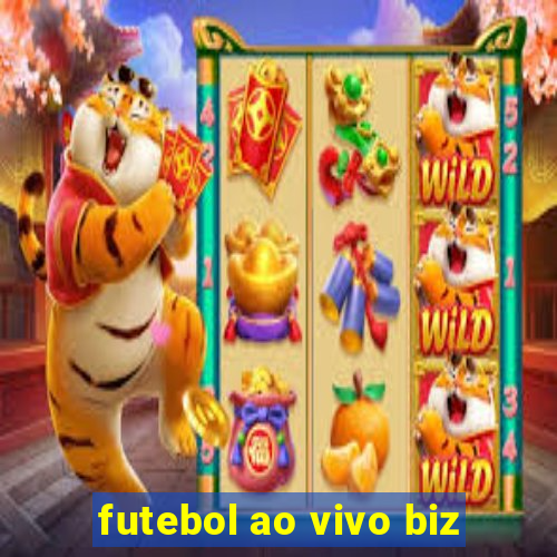 futebol ao vivo biz