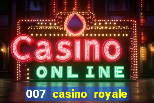 007 casino royale mega filmes