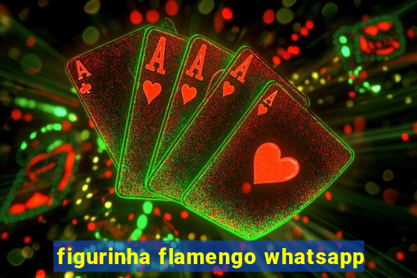 figurinha flamengo whatsapp