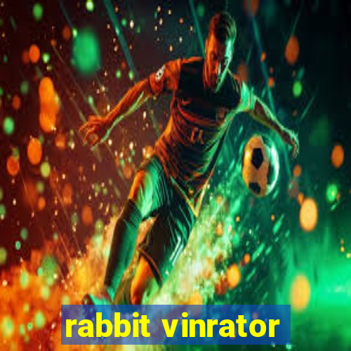 rabbit vinrator