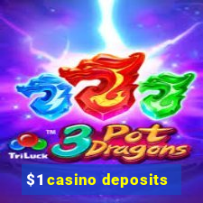 $1 casino deposits