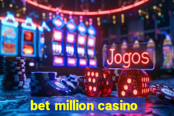 bet million casino