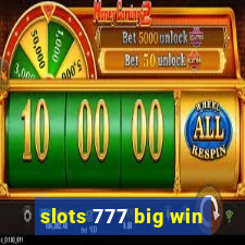 slots 777 big win