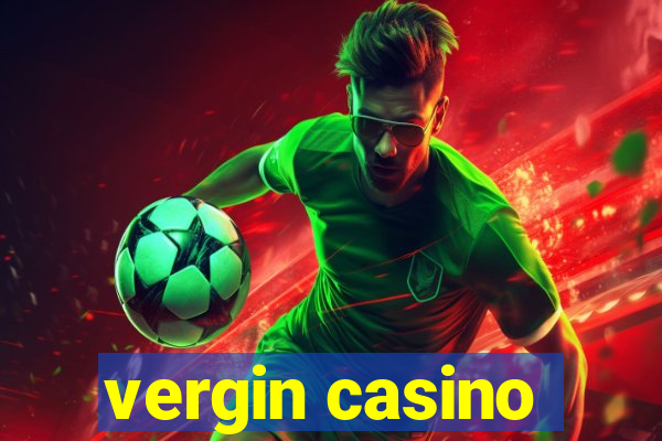 vergin casino