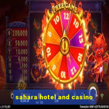 sahara hotel and casino