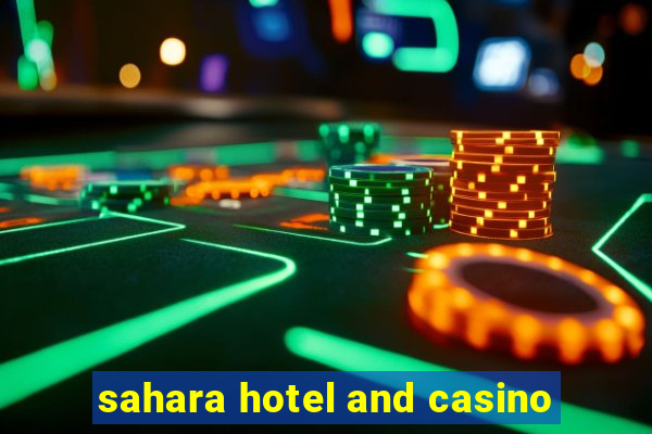 sahara hotel and casino