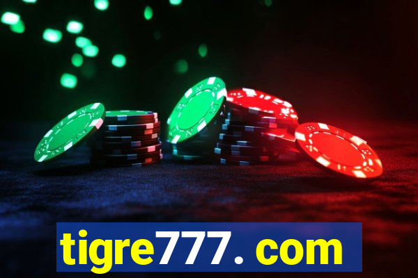 tigre777. com