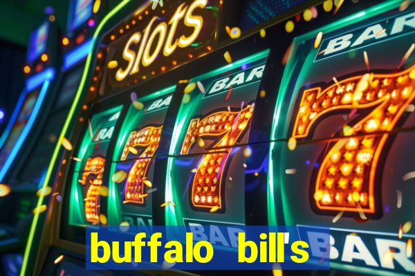 buffalo bill's resort & casino primm nv