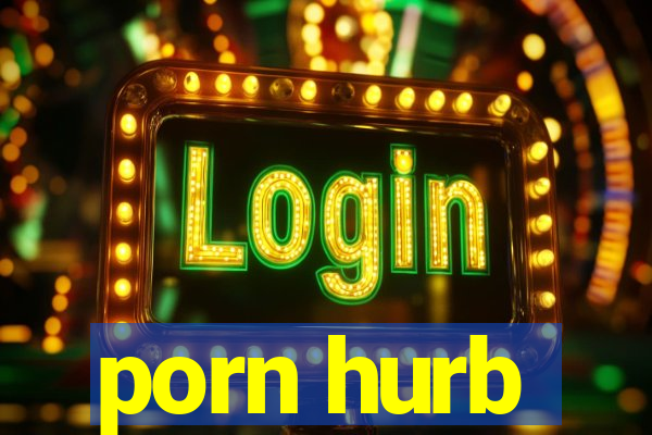 porn hurb