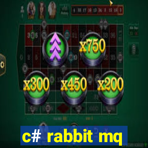 c# rabbit mq