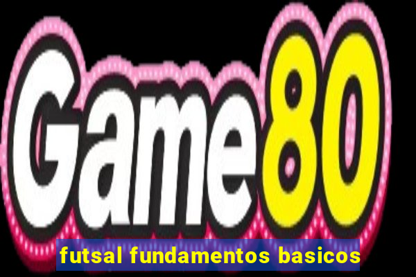 futsal fundamentos basicos