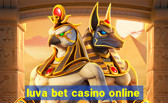 luva bet casino online