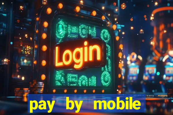 pay by mobile casino boku