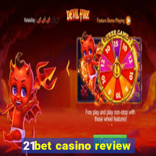 21bet casino review