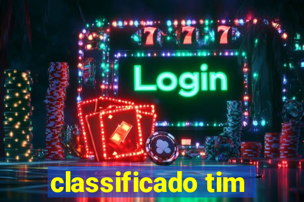 classificado tim