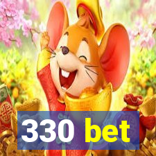 330 bet