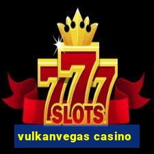 vulkanvegas casino