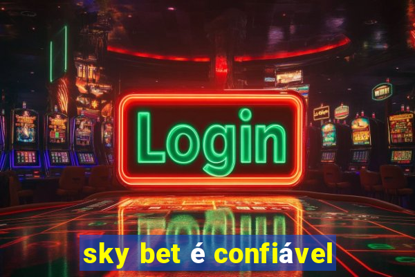 sky bet é confiável