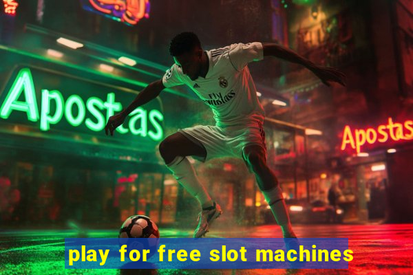 play for free slot machines