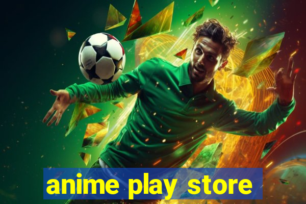 anime play store