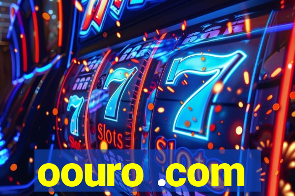 oouro .com