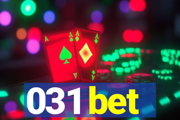 031 bet