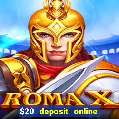 $20 deposit online casino australia