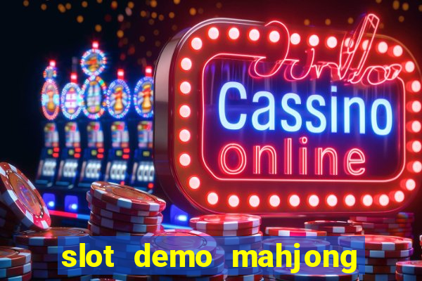 slot demo mahjong ways 2