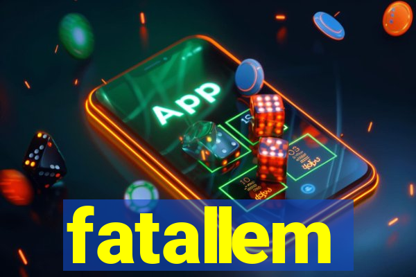 fatallem