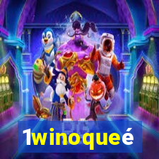 1winoqueé