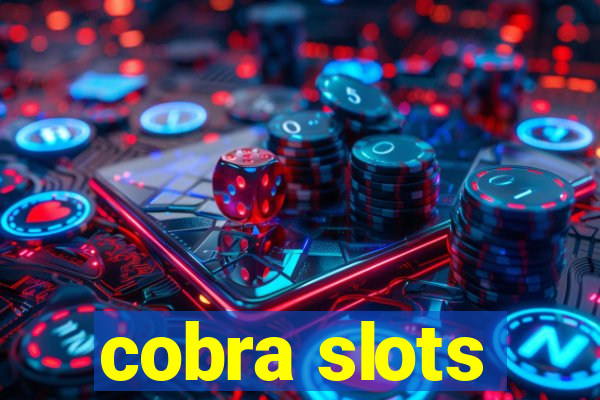 cobra slots