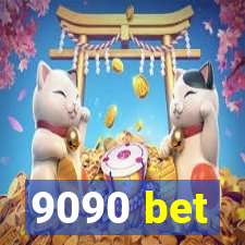 9090 bet