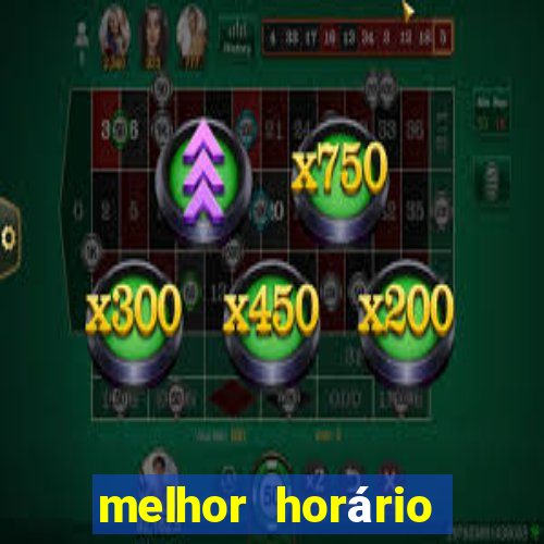 melhor horário para jogar fortune tiger de tarde