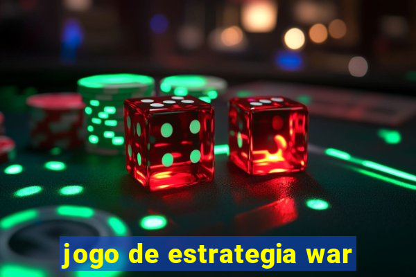 jogo de estrategia war