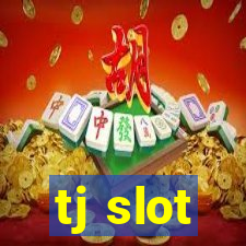 tj slot