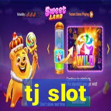 tj slot