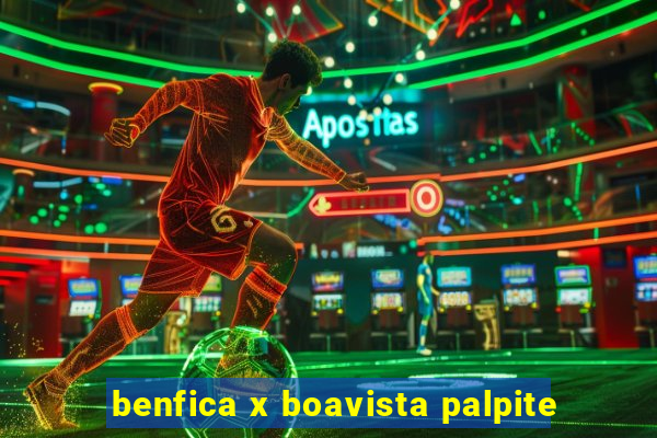 benfica x boavista palpite