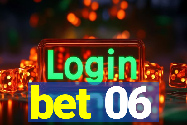 bet 06