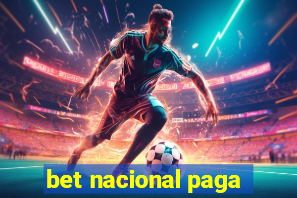 bet nacional paga