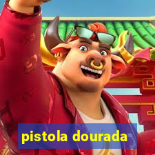 pistola dourada