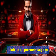 link de porcentagem de jogos slots