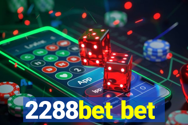 2288bet bet