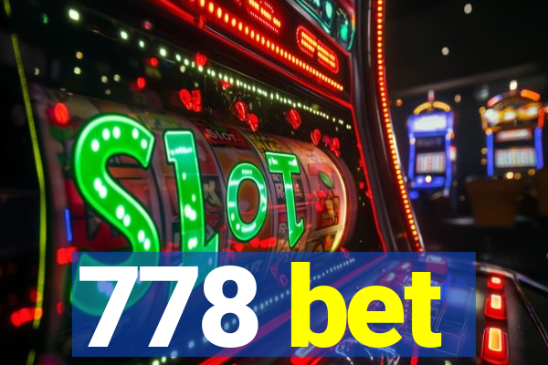 778 bet