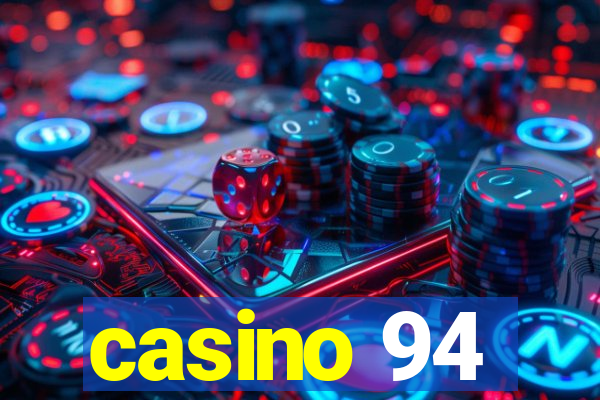 casino 94